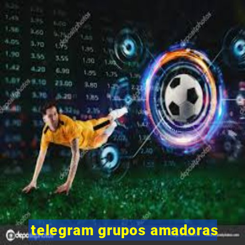 telegram grupos amadoras